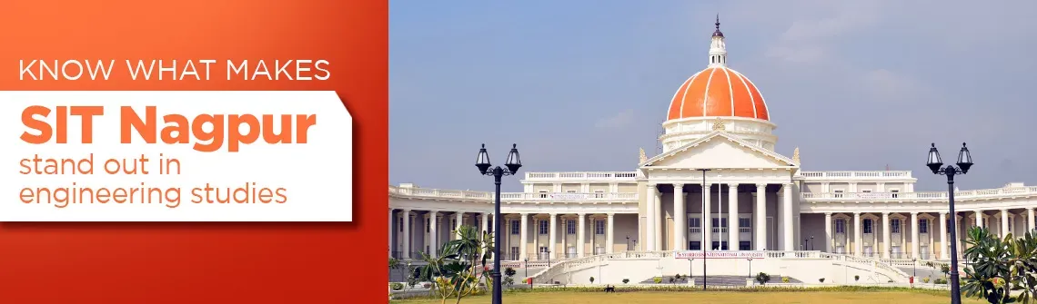 Step into the Symbiosis World - Know More about SIT Nagpur