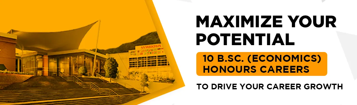 10 Dynamic career options to maximize growth after B.Sc. (Economics) Honours