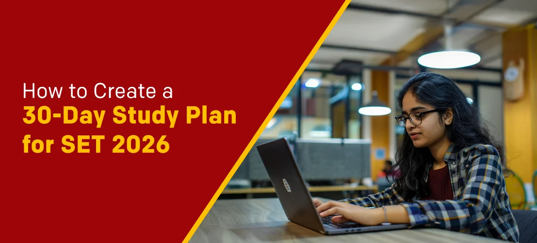 How to Create a 30-Day Study Plan for SET 2026