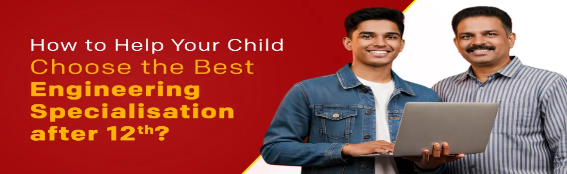 choosing right engineering specialisation after 12