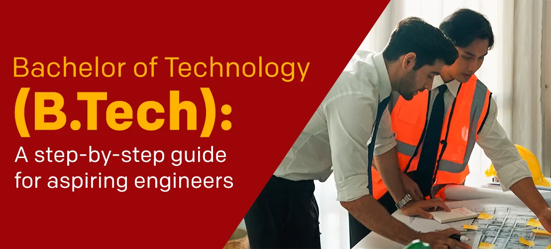complete guide to bachelor of technology degree