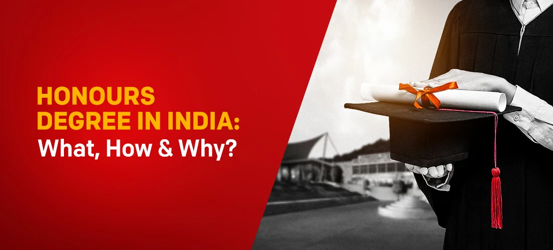 Honours Degree in India: What, How & Why?